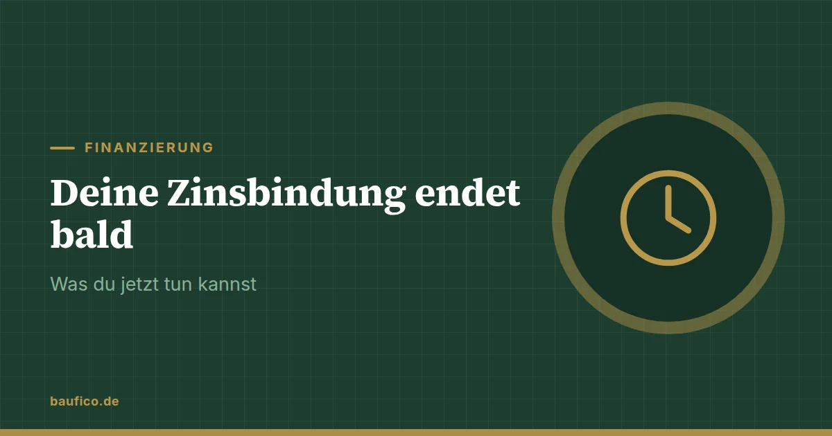 Grafik zum Beitrag: Deine Zinsbindung endet bald: Was du jetzt tun kannst